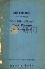 METHODS FOR STUDYING SOIL MICROFLORA-PLANT DISEASE RELATIONSHIPS PDF电子版封面 LEANDER F.JOHNSON ELROY A.CUR