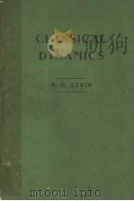 CLASSICAL DYNAMICS PDF电子版封面 R.H.ATDIN M.A. M.SC.