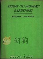 FRIDAY-TO-MONDAY GARDENING（ PDF版）