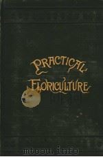 PRACTICAL FLORICULTURE PDF电子版封面