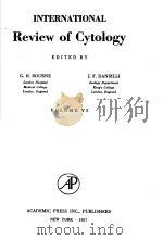 INTERNATIONAL REVIEW OF CYTOLOGY VOLUME VI PDF电子版封面 G·H·BOURNE