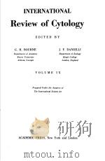 INTERNATIONAL REVIEW OF CYTOLOGY VOLUME IX PDF电子版封面 G·H·BOURNE