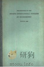 PROCEEDINGS OF THE FOURTH INTERNATIONAL CONGRESS OF BIOCHEMISTRY VOLUME Ⅲ     PDF电子版封面    F.BRUCKE 