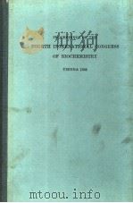 PROCEEDINGS OF THE FOURTH INTERNATIONAL CONGRESS OF BIOCHEMISTRY VOLUME Ⅷ PDF电子版封面 H.NEURATH AND H.TUPPY