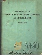 BIOCHEMISTRY ABSTRACTS OF SECTIONAL PAPERS AND INDEX TO SYMPOSIA AND COLLOQUIA OF THE FOURTH INTERNA PDF电子版封面 THE EDITORIAL STAFF OF THE “IN