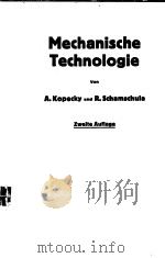 MECHANISCHE TECHNOLOGIE PDF电子版封面 A.KOPECKY UND R.SCHAMSCHULA