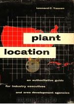 PLANT LOCATION PDF电子版封面 LEONARD C.YASEEN