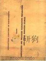 UNPROCESSED AND PROCESSED RADIOISOTOPE PREP ARATIONS AND SPECLAL RADIATION SOURCES PDF电子版封面