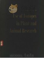 A CONFERENCE ON THE USE OF ISOTOPES IN PLANT AND ANIMAL RESEARCH PDF电子版封面