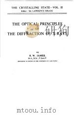 THE OPTICAL PRINCIPLES OF THE DIFFRACTION OF X-RAYS PDF电子版封面 R.W.JAMES M.A.,B.Sc.,F.INST.P