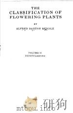 THE CLASSIFICATION OF FLOWERING PLANTS VOLUME Ⅱ DICOTYLEDONS PDF电子版封面