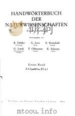 HANDWORTERBUCH DER NATURWISSENSCHAFTEN ZWEITE AUFLAGE ERSTER BAND ABBAU-BLUT     PDF电子版封面    R.DITTLER  G.JOOS  E.KORSCHELT 