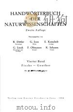 HANDWORTERBUCH DER NATURWISSENSCHAFTEN ZWEITE AUFLAGE VIERTER BAND FISCHE-GEUTHER PDF电子版封面 R.DITTLER G.JOOS E.KORSCHELT