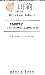 SAFETY IN THE CHEMICAL LABORATORY SECOND EDITION PDF电子版封面 DR H.A.J.PIETERS DR J.W.CREYG