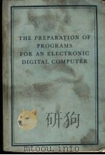 THE PREPARATION OF PROGRAMS FOR AN ELECTRONIC DIGITAL COMPUTER PDF电子版封面 MAURICE V.WILKES