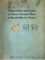 TABLE OF SINES AND COSINES TO FIFTEEN DECIMAL PLACES AT HUNDREDTHS OF A DEGREE（ PDF版）