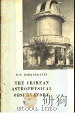 THE CRIMEAN ASTROPHYSICAL OBSERV ATORY     PDF电子版封面     