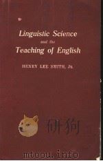 INGUSTIC SCIENCE AND THE TEACHING OF ENGLISH PDF电子版封面