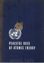 PROCEEDINGS OF THE INTERNATIONAL CONFERENCE ON THE PEACEFUL USES OF ATOMIC ENERGY VOLUME 7 NUCLEAR C（ PDF版）