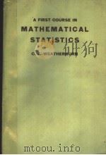 A FIRST COURES IN MATHEMATICAL STATISTIC PDF电子版封面 G·E·WEATHERBURN