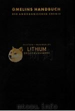 GMELINS HANDBUCH DER ANORGANISCHEN CHEMIE SYSTEM-NUMMER 20 LITHIUM ERGANZUNGSBAND PDF电子版封面