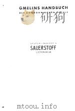 GMELINS HANDBUCH DER ANORGANISCHEN CHEMIE SYSTEM-NUMMER 3 SAUERSTOFF LIEFERUNG 6     PDF电子版封面     
