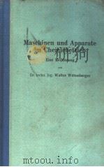 MASCHINEN UND APPARATE IM CHEMIEBETRIEB PDF电子版封面