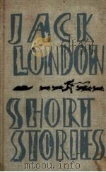 SHORT STORIES PDF电子版封面 JACK LONDON