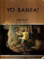 YO BANFA! (WE HAVE AWAY!) PDF电子版封面 REWI ALLEY