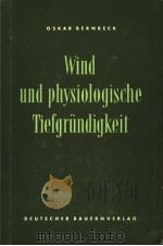 WIND UND PHYSIOLOGISCHE TIEFGRUNDIGKEIT IN IHRER BEDEUTUNG FUR DIE BODENKLRUR PDF电子版封面