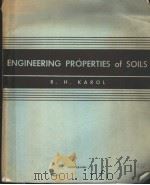 ENGINEERING PROPERTIES OF SOILS PDF电子版封面 R.H.KAROL P.E.