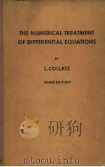 THE NUMERICAL TREATMENT OF DIFFERENTIAL EQUATIONS PDF电子版封面 L·COLLATZ