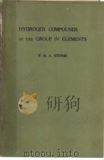 HYDROGEN COMPOUNDS OF THE GROUP IV ELEMENTS PDF电子版封面 F·G·STONE