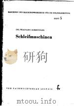 MASCHINEN UND MASCHINENWERKZEUGE FUR DIE HOLZBEARBEITUNG HEFT 5 SCHLEIFMASCHINEN PDF电子版封面