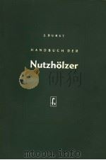 HANDBUCH DER NUTZHOLZER PDF电子版封面