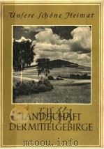 LANDSCHAFT DER MITTELGEBIRGE PDF电子版封面