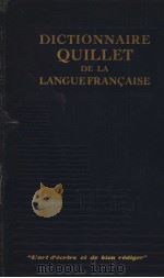 DICTIONNAIRE QUILLET DE LA LANGUEFRANCAISE A-J PDF电子版封面