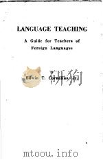 LANGUAGE TEACHING A GUIDE FOR TEACHERS OF FOREIGN LANGUAGES PDF电子版封面 EDWIN T.CORNELIUS,JR.