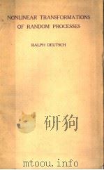 NONLINEAR TRANSFORMATIONS OF RANDOM PROCESSES PDF电子版封面 RALPH DEUTSCH