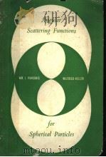 ANGULAR SCATTERING FUNCTIONS FOR SPHERICAL PARTICLES PDF电子版封面 WILLIAM J·PANGONIS