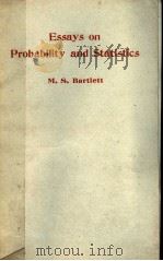 ESSAYS ON PRBABILITY AND STATISTICS PDF电子版封面 M·S·BARTLETT