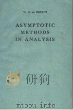 ASYMPTOTIC METHODS IN ANALYSIS PDF电子版封面 N·G·DE BRUIJN