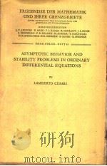ASYMPTOTIC BEHAVIOR AND STABILITY PROBLEMS IN ORDINARY DIFFERNTIAL EQUATIONS PDF电子版封面 LAMBERTO CESARI