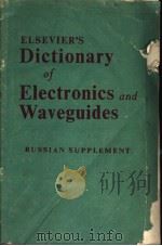 RUSSIAN SUPPLEMENT TO ELSEVIER‘S DICTONARY OF ELECTRONICS AND WAVEGUIDES PDF电子版封面 W.E.CLASON