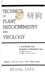 TECHNICS OF PLANT HISTOCHEMISTRY AND VIROLOGY PDF电子版封面 T.E.RAWLINS,PH.D. WILLIAM N.T