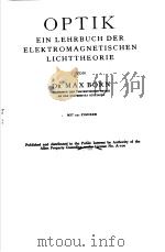 OPTIK EIN LEHRBUCH DER ELEKTROMAGNETISCHEN LICHTTHEORIE PDF电子版封面 DR.MAXBORN