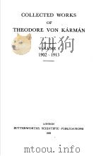 COLLECTED WORKS OF THEODORE VON KARMAN VOLUME Ⅰ 1902-1913 PDF电子版封面