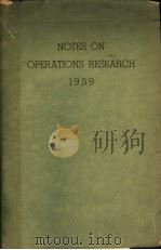 NOTES ON OPERATIONS RESEARCH 1959 PDF电子版封面 OPERATIONS RESEARCH CENTER,M.I