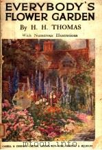 EVERYBLDY'S FLOWER GARDEN PDF电子版封面 H.H.THOMAS