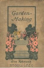 GARDEN-MAKING PDF电子版封面 ELSA REHMANN